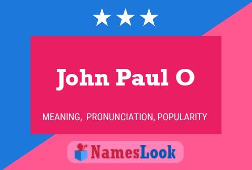 John Paul O Namensposter