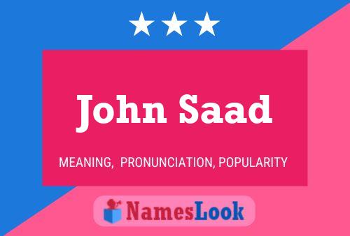 John Saad Namensposter