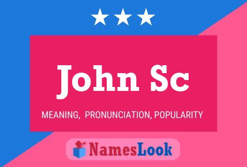 John Sc Namensposter