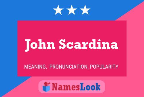 John Scardina Namensposter