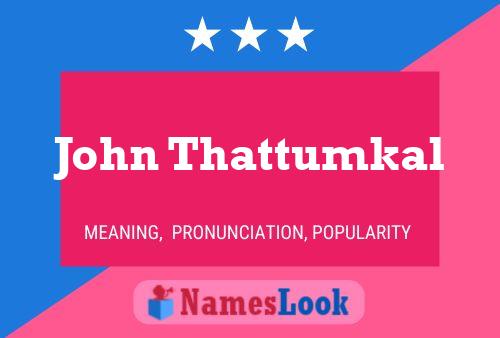 John Thattumkal Namensposter