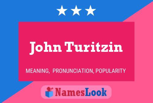 John Turitzin Namensposter