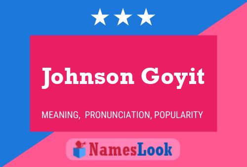 Johnson Goyit Namensposter