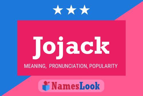 Jojack Namensposter