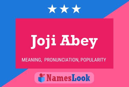 Joji Abey Namensposter