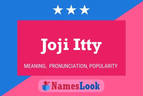 Joji Itty Namensposter