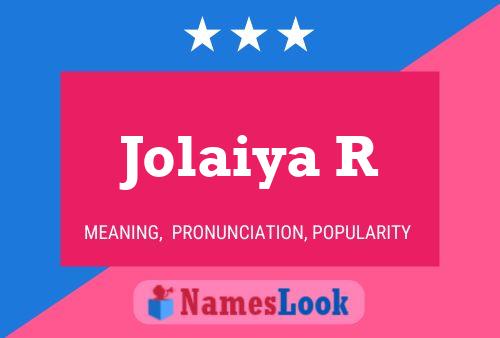 Jolaiya R Namensposter