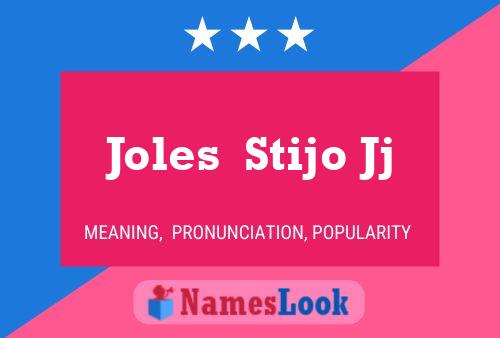 Joles  Stijo Jj Namensposter