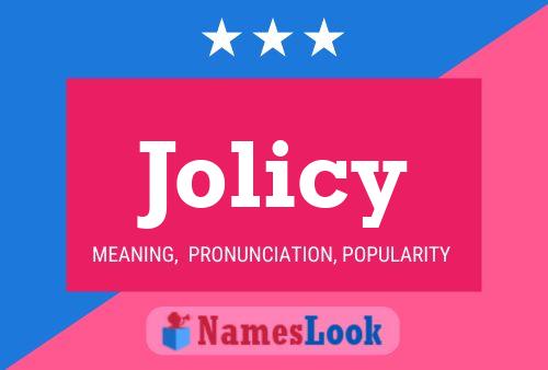 Jolicy Namensposter