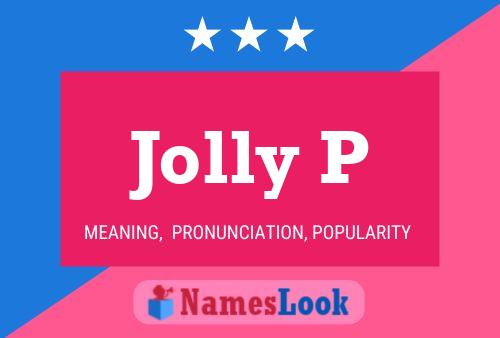 Jolly P Namensposter