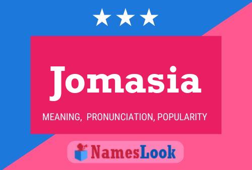 Jomasia Namensposter