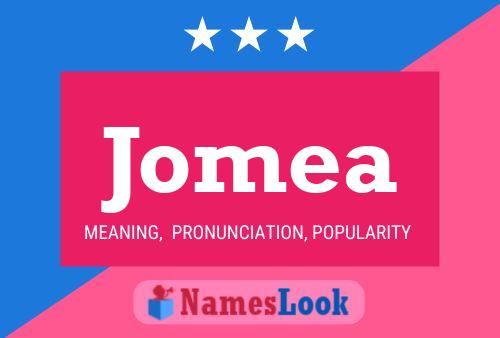 Jomea Namensposter