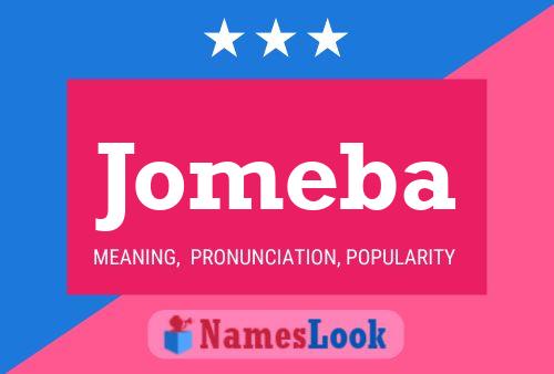 Jomeba Namensposter