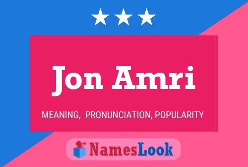 Jon Amri Namensposter