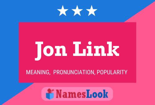 Jon Link Namensposter