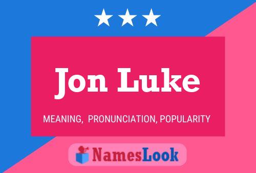 Jon Luke Namensposter