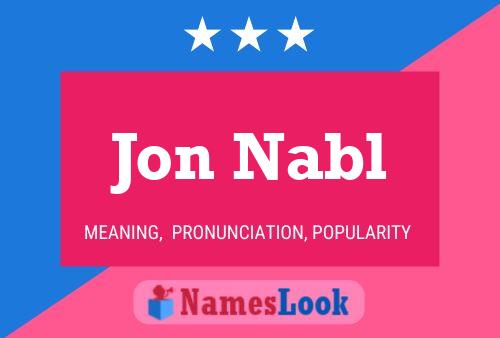 Jon Nabl Namensposter