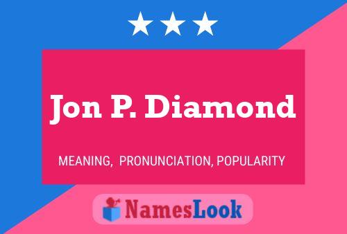 Jon P. Diamond Namensposter