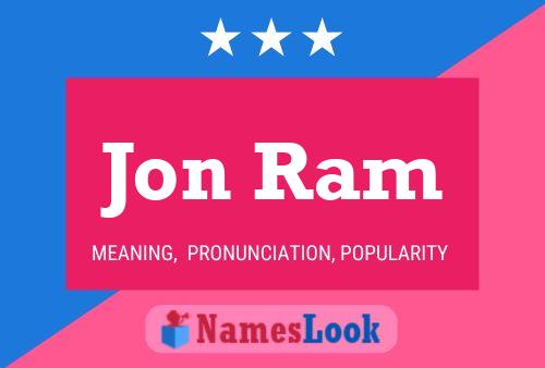 Jon Ram Namensposter