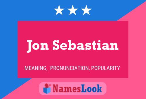 Jon Sebastian Namensposter