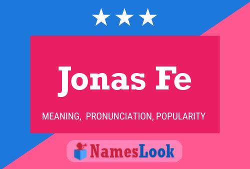 Jonas Fe Namensposter