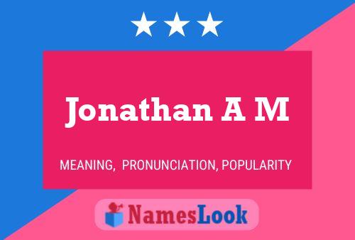 Jonathan A M Namensposter