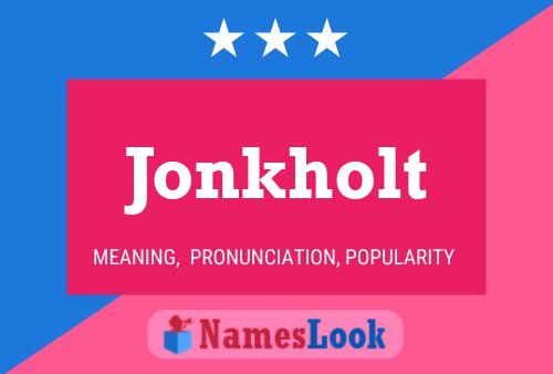 Jonkholt Namensposter