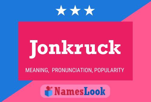 Jonkruck Namensposter