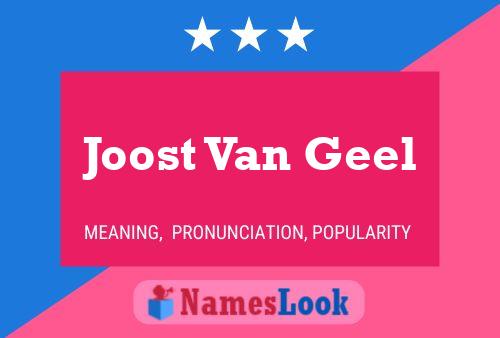 Joost Van Geel Namensposter