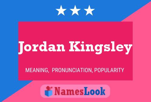 Jordan Kingsley Namensposter