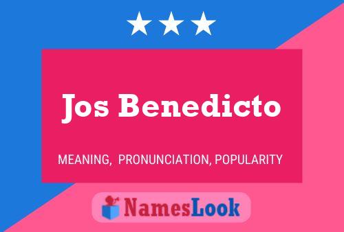 Jos Benedicto Namensposter