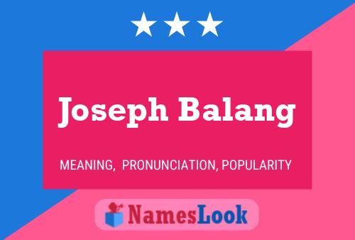 Joseph Balang Namensposter