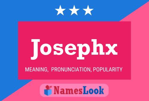 Josephx Namensposter