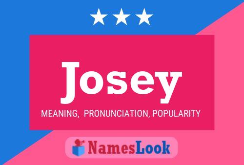 Josey Namensposter