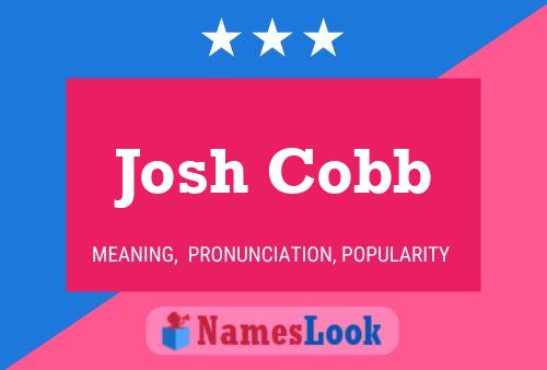 Josh Cobb Namensposter