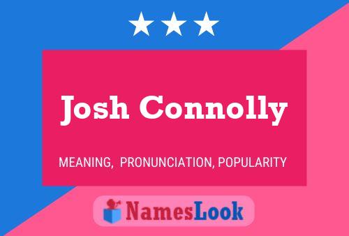 Josh Connolly Namensposter