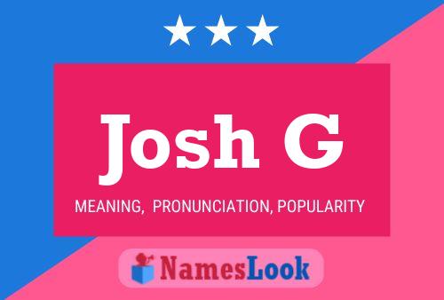 Josh G Namensposter