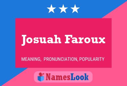 Josuah Faroux Namensposter