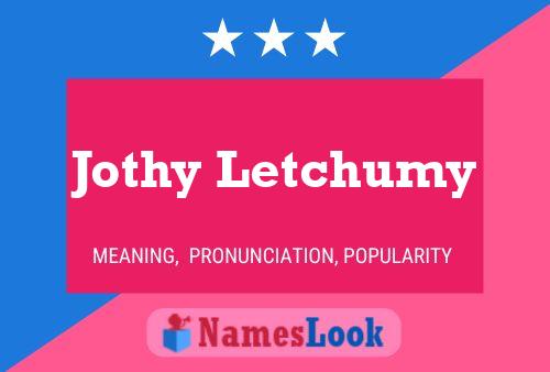 Jothy Letchumy Namensposter