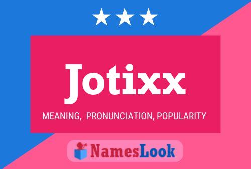 Jotixx Namensposter