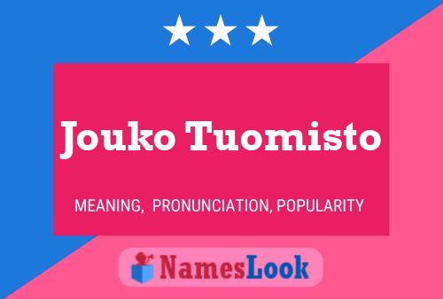 Jouko Tuomisto Namensposter