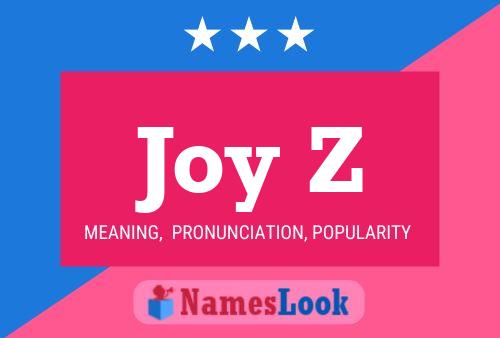 Joy Z Namensposter