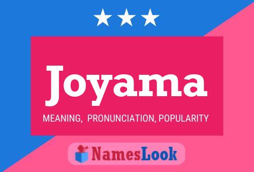 Joyama Namensposter