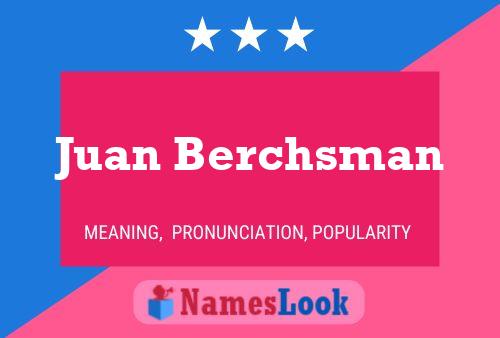 Juan Berchsman Namensposter