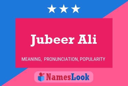 Jubeer Ali Namensposter