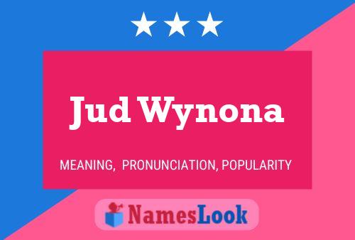 Jud Wynona Namensposter