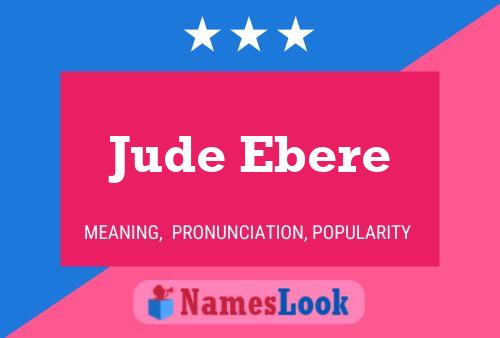 Jude Ebere Namensposter