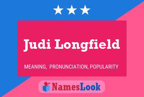 Judi Longfield Namensposter