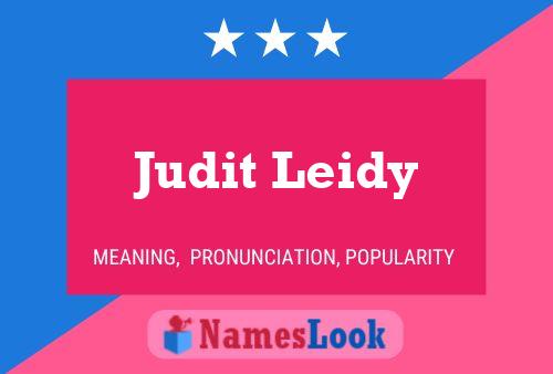 Judit Leidy Namensposter