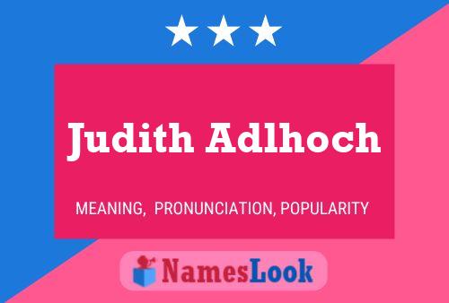 Judith Adlhoch Namensposter